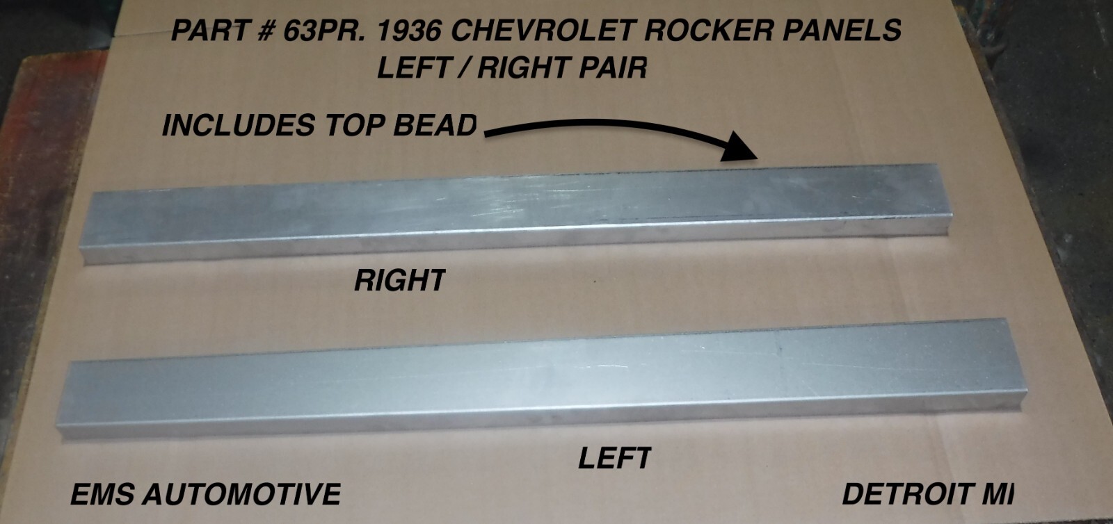 1936 CHEVROLET ROCKER PANELS. #63PR. LEFT RIGHT  SET.  EMS AUTO
