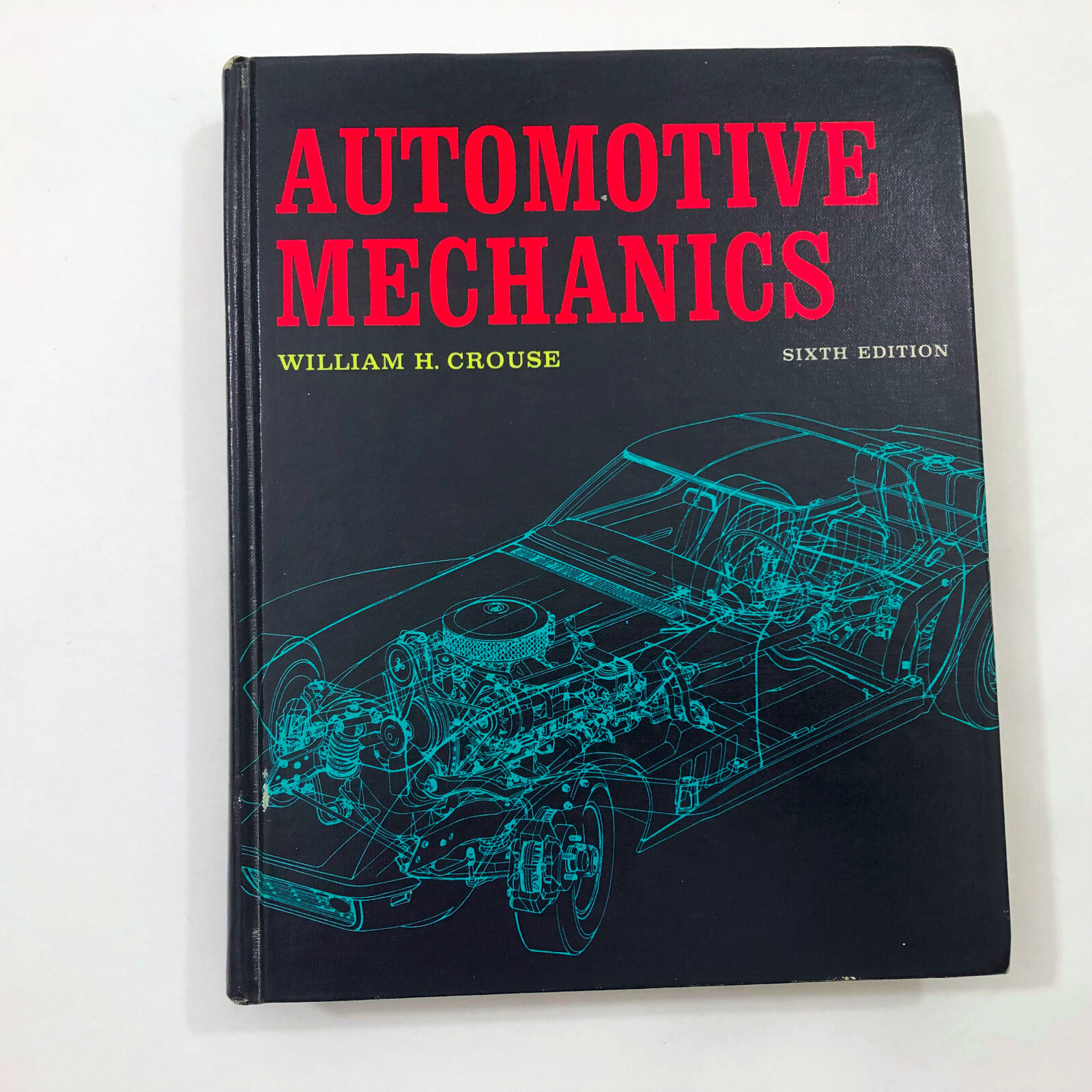 Automotive Mechanics William H. Crouse Sixth Edition McGraw-Hill 1970 Hard Cover