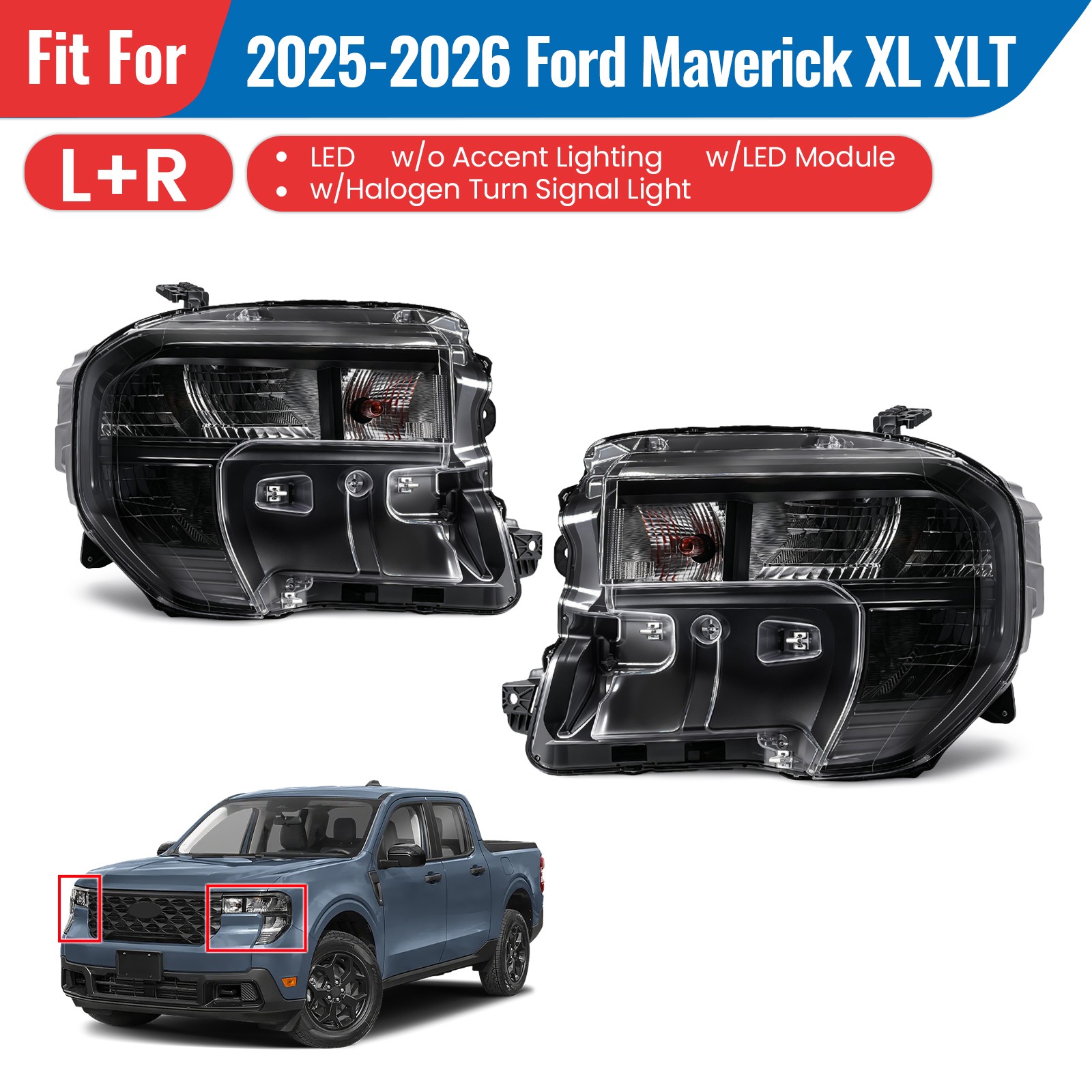 For 2025-2026 Ford Maverick XL XLT LED Reflector Headlights w/Module Left+Right For 2025-2026 Ford Maverick XL XLT LED Reflector Headlights w/Module Left+Right