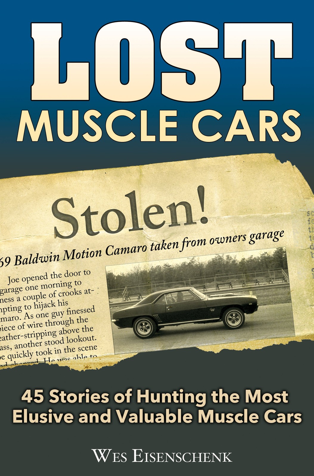 Lost Muscle Cars Rousch Mustang Shelby Ranchero Boss 302 Thunderbolt Cobra Jet