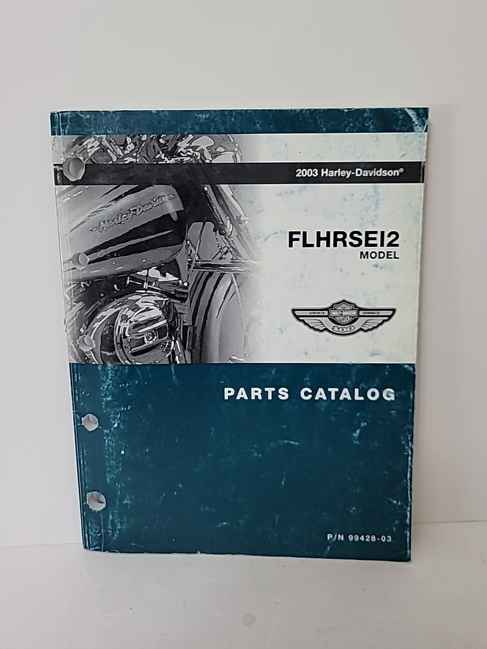 2003 Harley-Davidson FLHRSE12 Models Parts Catalog 99428-03 2003 Harley-Davidson FLHRSE12 Models Parts Catalog 99428-03
