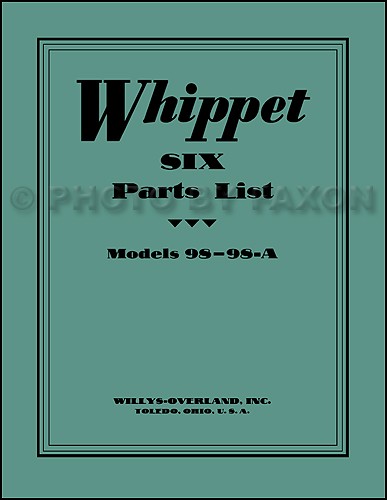 1928 1929 1930 Whippet 98 98A Illustrated Parts Book Willys Master Catalog
