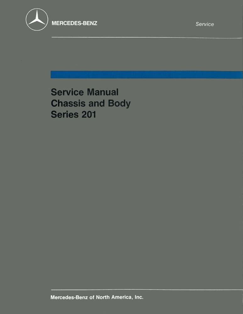 1984-1987 MercedesBenz 190E 190D SERIES 201 Factory Shop Service Manual 1984-1987 MercedesBenz 190E 190D SERIES 201 Factory Shop Service Manual