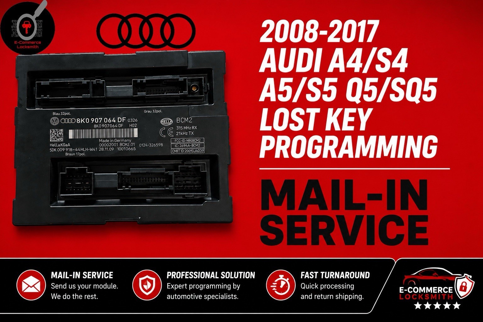 08-17 Audi A4/S4/A5/S5/Q5/SQ5 Lost Key Program By BCM2 Module Mail-In Service