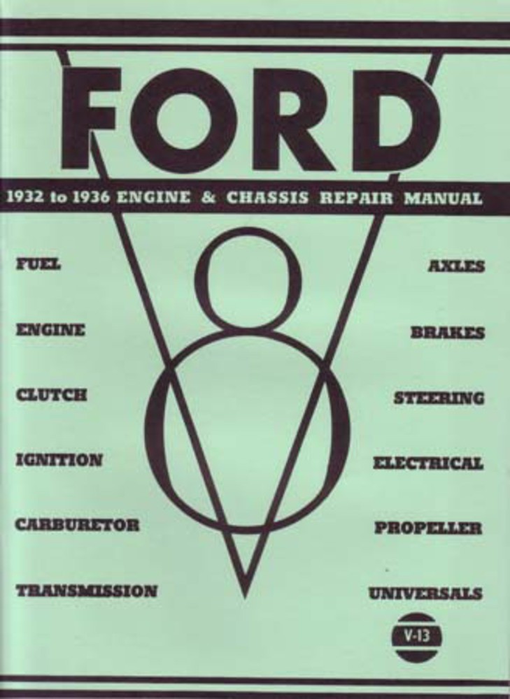 1932-1936 Ford V-8 Factory Shop Service Manual 1932-1936 Ford V-8 Factory Shop Service Manual